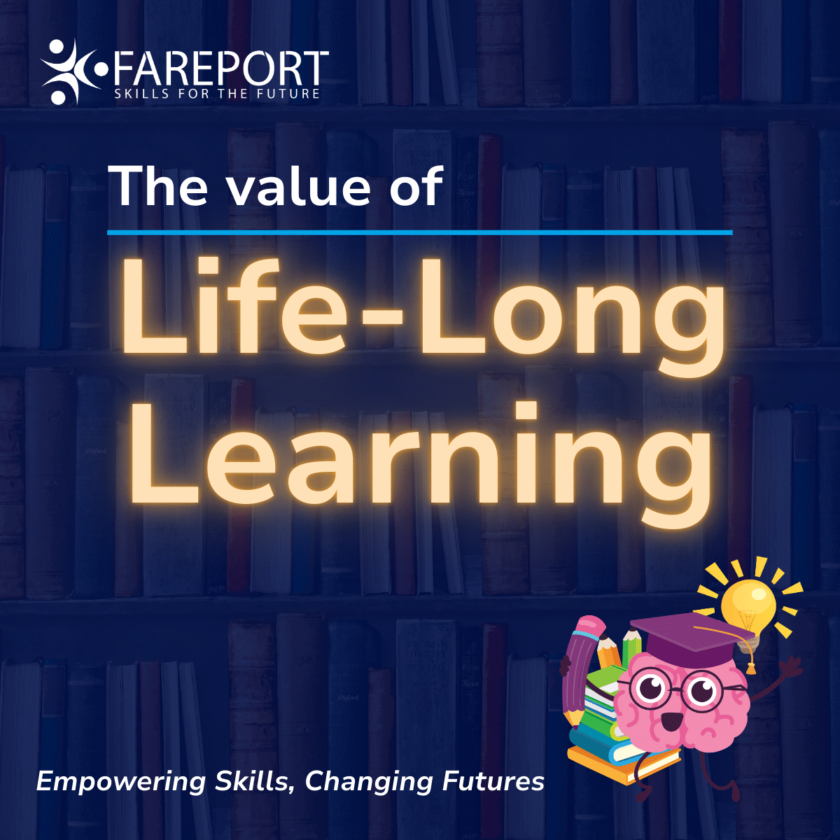 The value of Life-Long Learning | Fareport Training