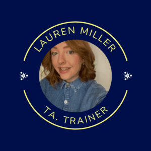 Lauren Miller Teaching assistant trainer