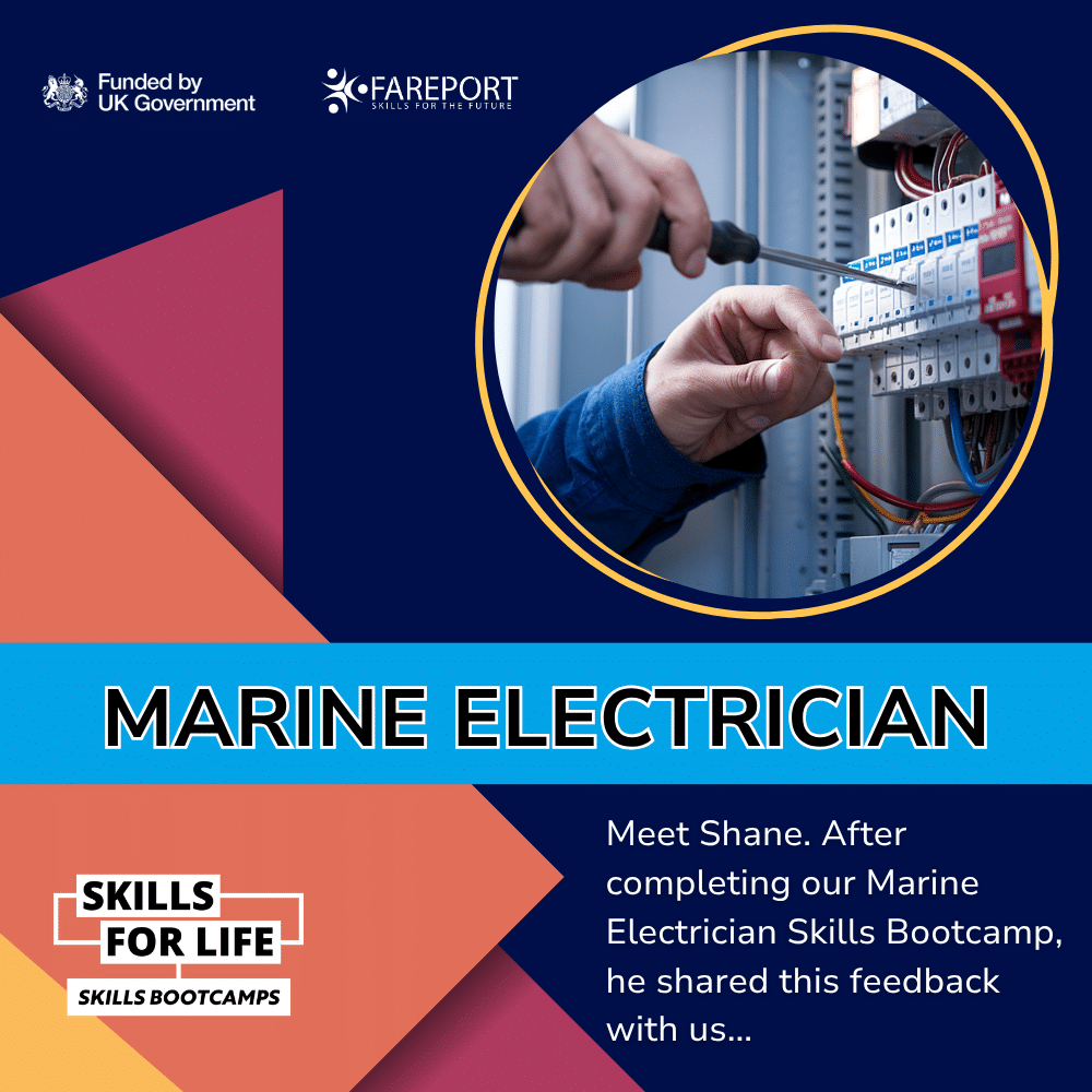 Promotional graphic for Fareport Training's Marine Electrician Skills Bootcamp featuring an electrician working on an electrical panel and text introducing Shane's learner success story after completing the programme.